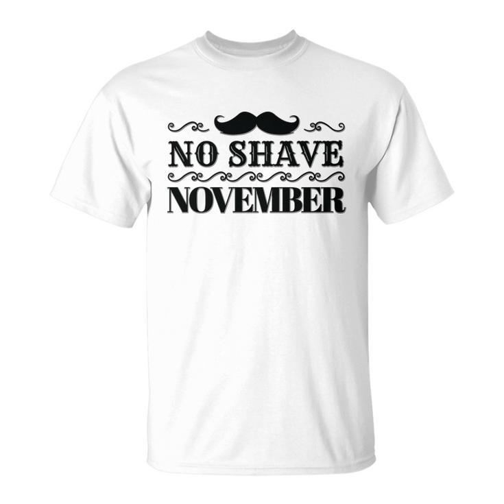 No Shave November Mustache Funny Unisex T-Shirt