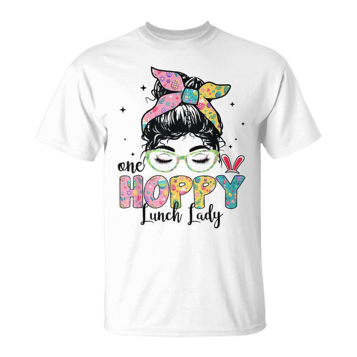 One Hoppy Lunch Lady Messy Bun Easter Day Women  Unisex T-Shirt