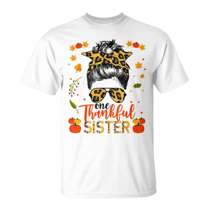 One Thankful Sister Leopard Messy Bun Autumn Thanksgiving T-shirt