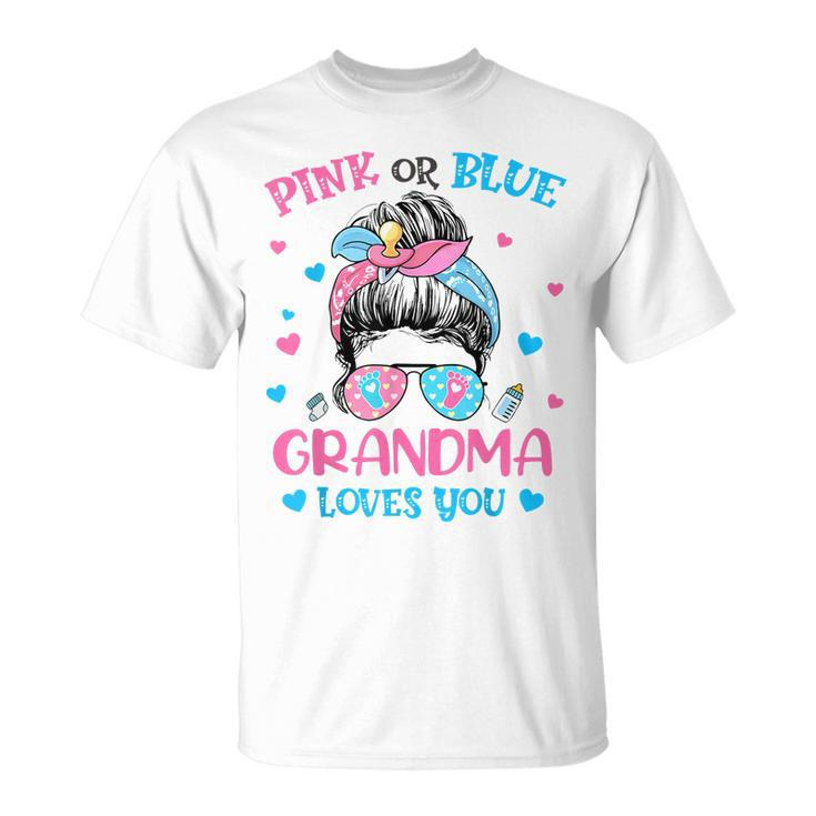 Pink Or Blue Grandma Loves You Gender Reveal Messy Bun Unisex T-Shirt