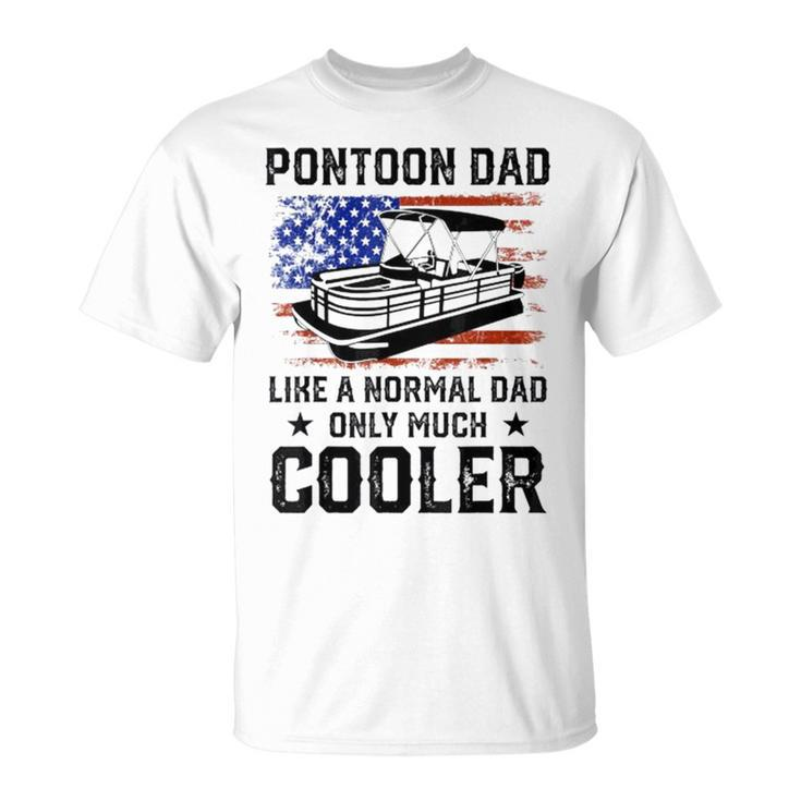 Pontoon Dad Boating American Flag 4Th Of July Fathers Day Unisex T-Shirt