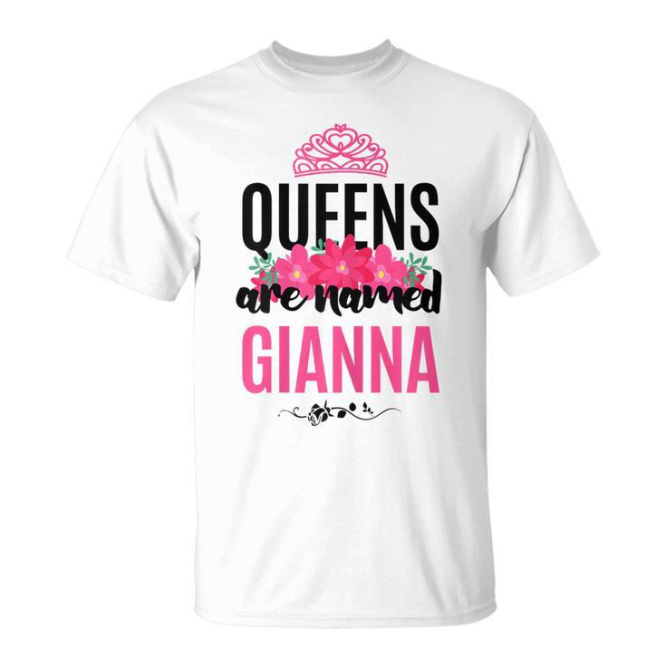 Queens Are Named Gianna Pink Flower Custom Name B-Day T-shirt