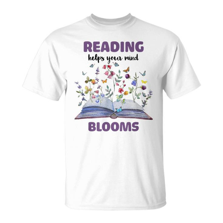 Reading Helps Your Mind Blooms T-Shirt