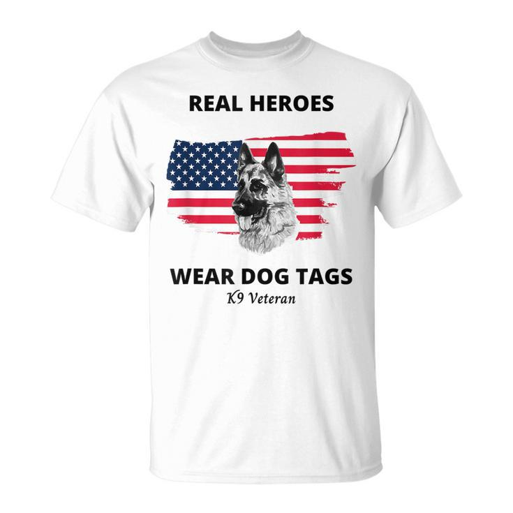 Real Heroes Wear Dog Tags - K9 Veteran Military Dog T-shirt