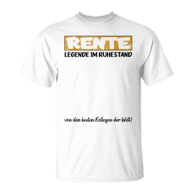 Rente Legende Im Ruhestand Kollegen Abschied Unterschreiben T-Shirt