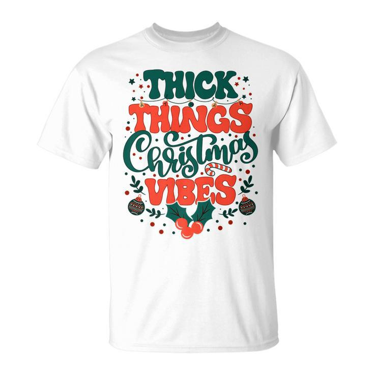 Retro Groovy Thick Things Christmas Vibes Xmas Pajamas T-Shirt