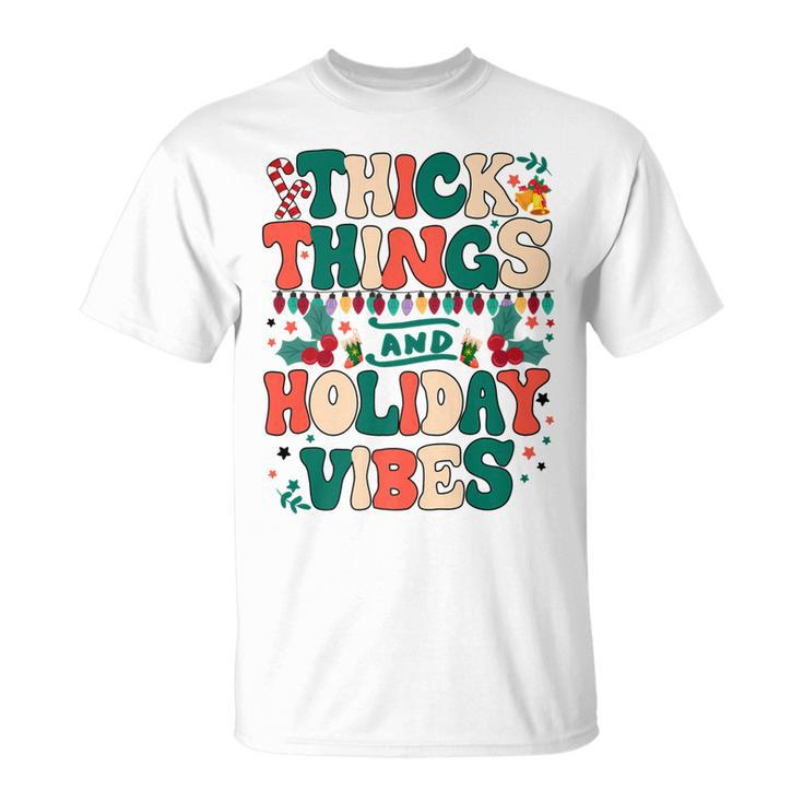 Retro Groovy Thick Things And Holiday Vibes Xmas V3 T-Shirt