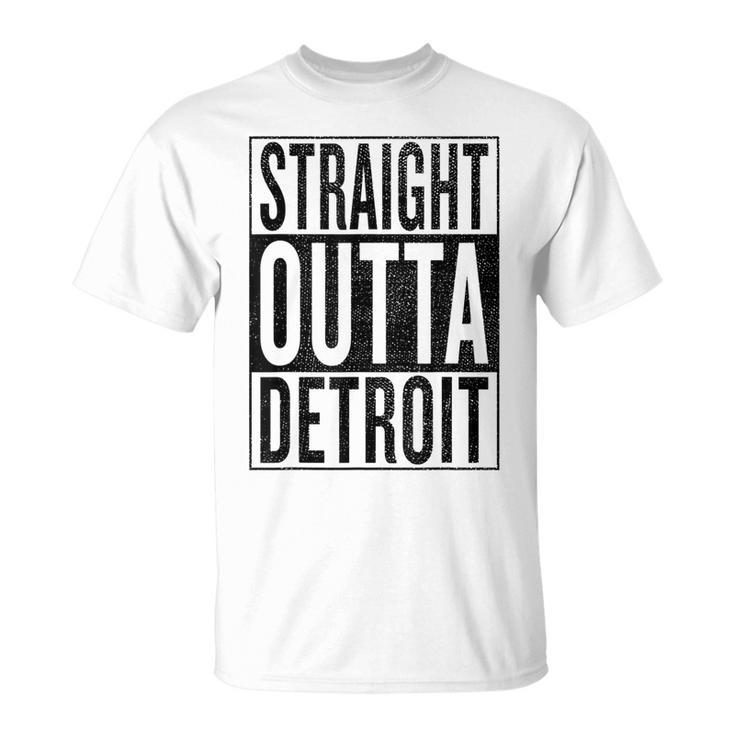 Straight Outta Detroit Great Fun Travel & Idea T-Shirt