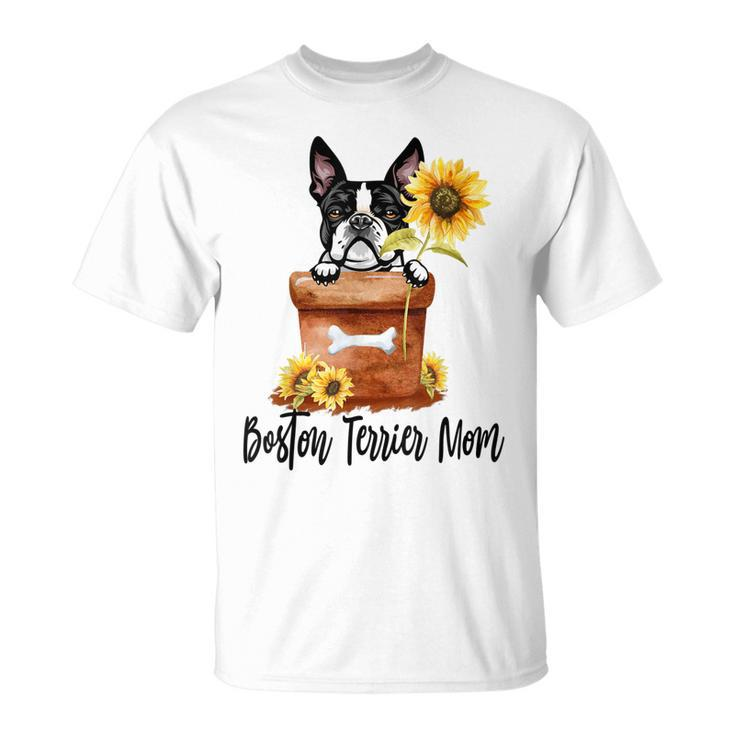 Sunflower Boston Terrier Mom Dog Lover Gifts Gift For Womens Unisex T-Shirt