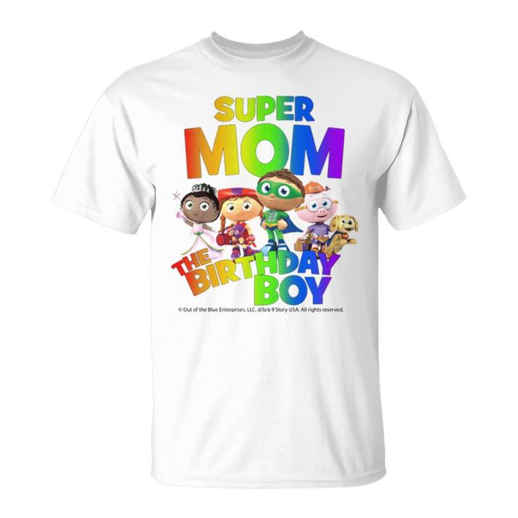Super Mom The Birthday Boy Super Why Unisex T-Shirt