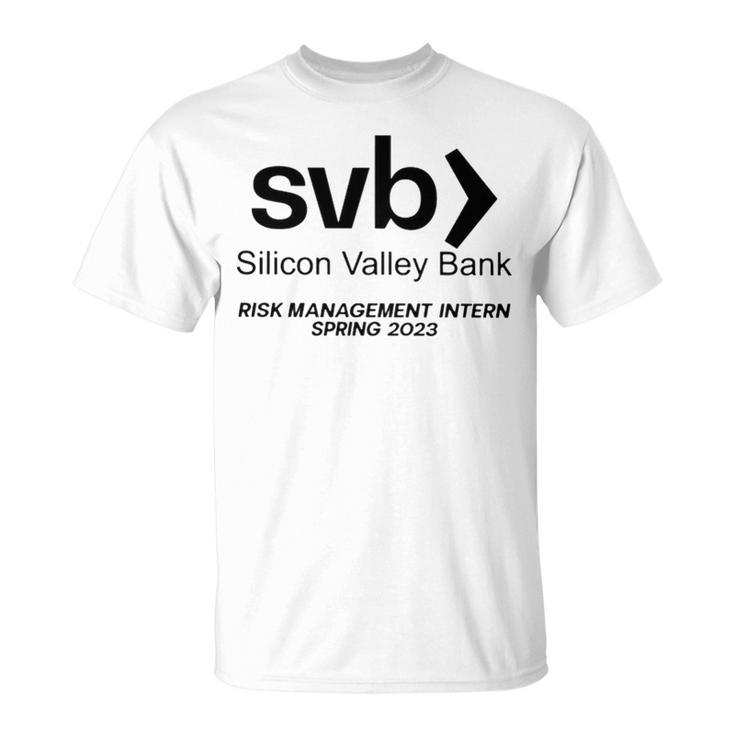 Svb Silicon Valley Bank Risk Management Intern Spring  Unisex T-Shirt