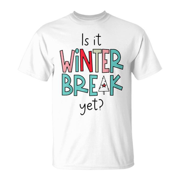 Teacher Christmas Is It Winter Break Yet Vintage Xmas V3T-shirt