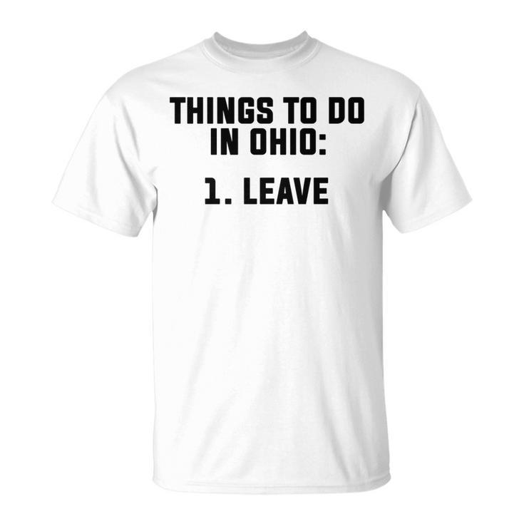 Mens Things To Do In Ohio Leave V3 T-Shirt