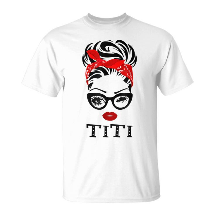 Titi Wink Eye Woman Face Gift For Titi Grandma Gift Gift For Womens Unisex T-Shirt