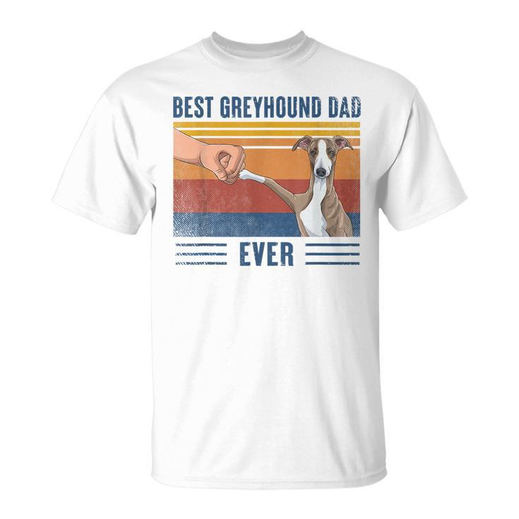 Vintage Best Greyhound Dad Ever Fist Bump Retro Dog Lover Gift For Mens Unisex T-Shirt