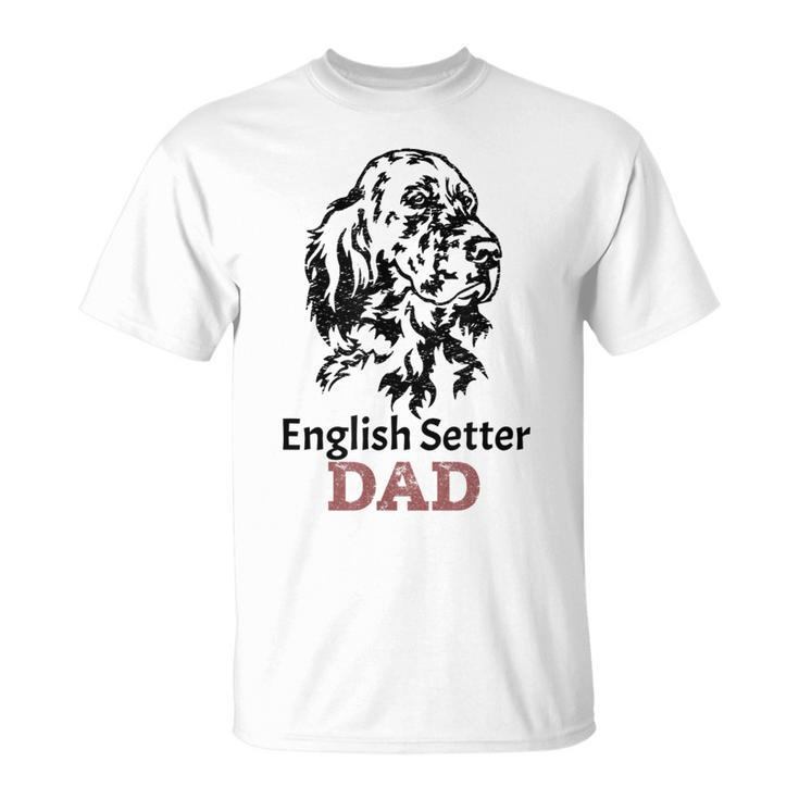 Vintage English Setter Dad English Setter Loves T-Shirt