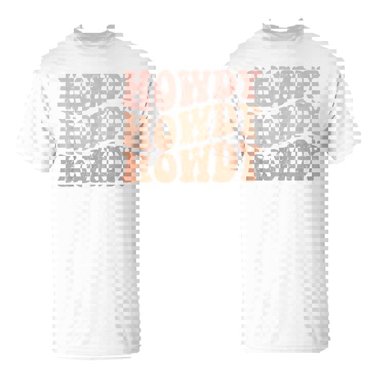 Vintage Howdy Western Life Rodeo Country Music Cowgirls Unisex T-Shirt