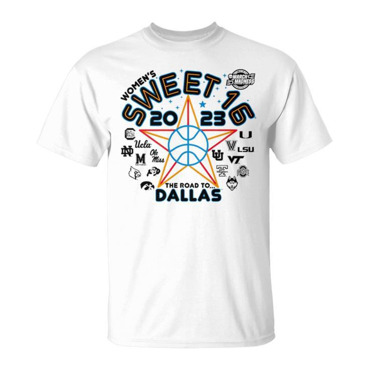 Women’S Madness Sweet 16 Basketball Tournament March Madness Dallas Unisex T-Shirt