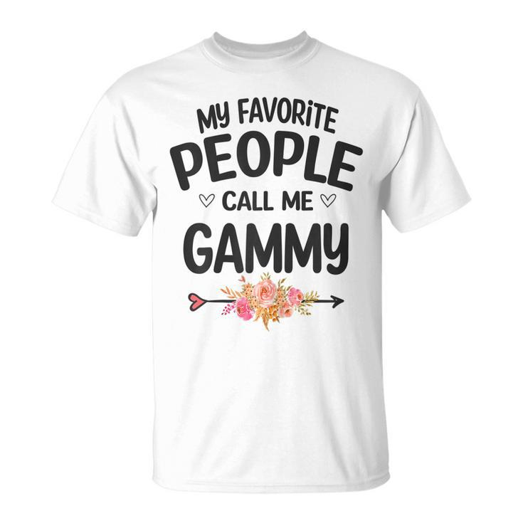 Womens My Favorite People Call Me Gammy Mothers Day Grandma Gift  Unisex T-Shirt
