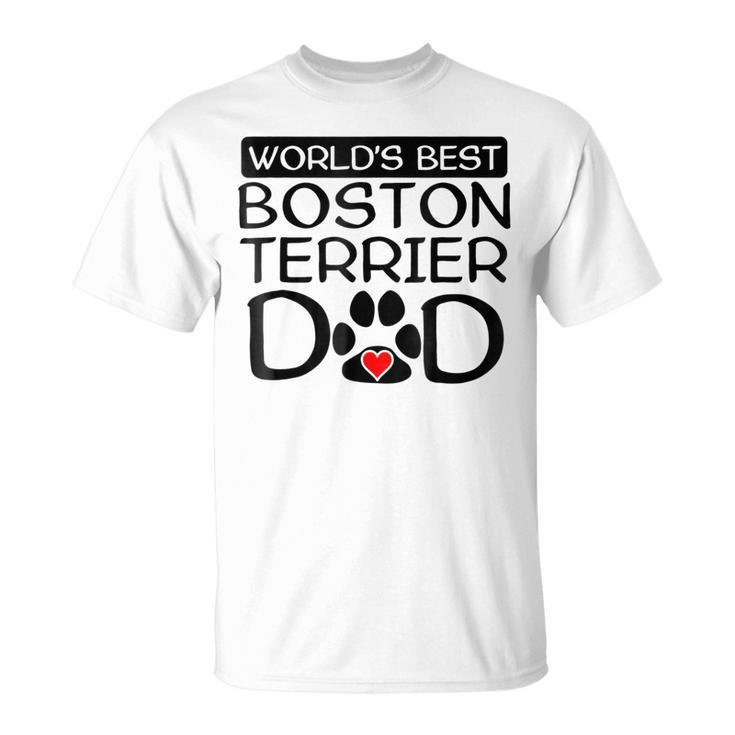 Worlds Best Boston Terrier Dad Dog Owner Paw Print Gift For Mens Unisex T-Shirt