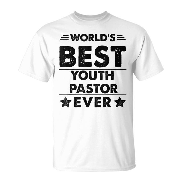 Worlds Best Youth Pastor Ever Unisex T-Shirt