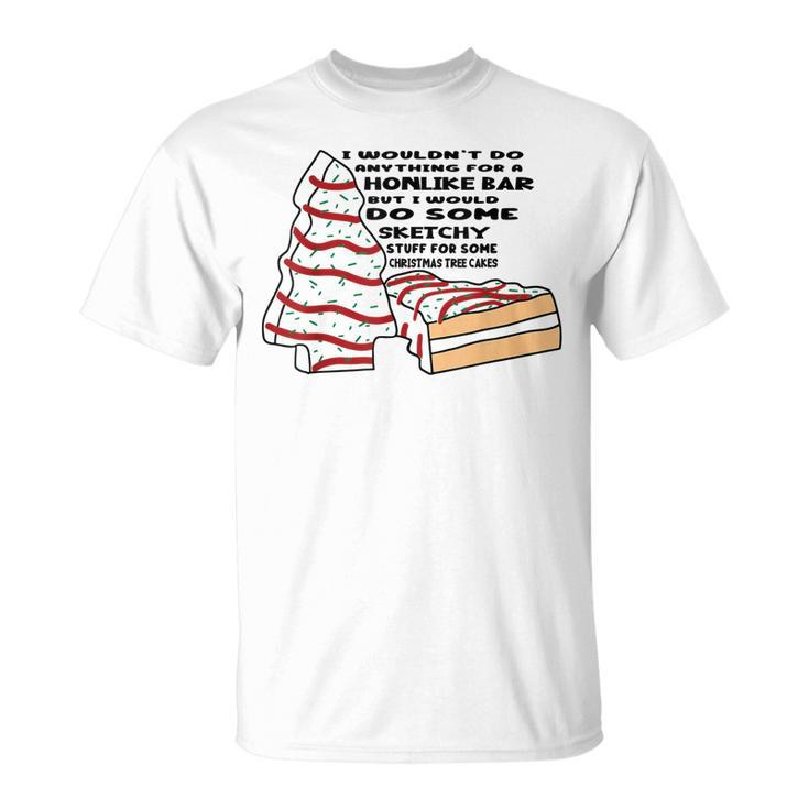 I Wouldnt Do Anything For A Honlike Bar But I Would Do Some T-Shirt