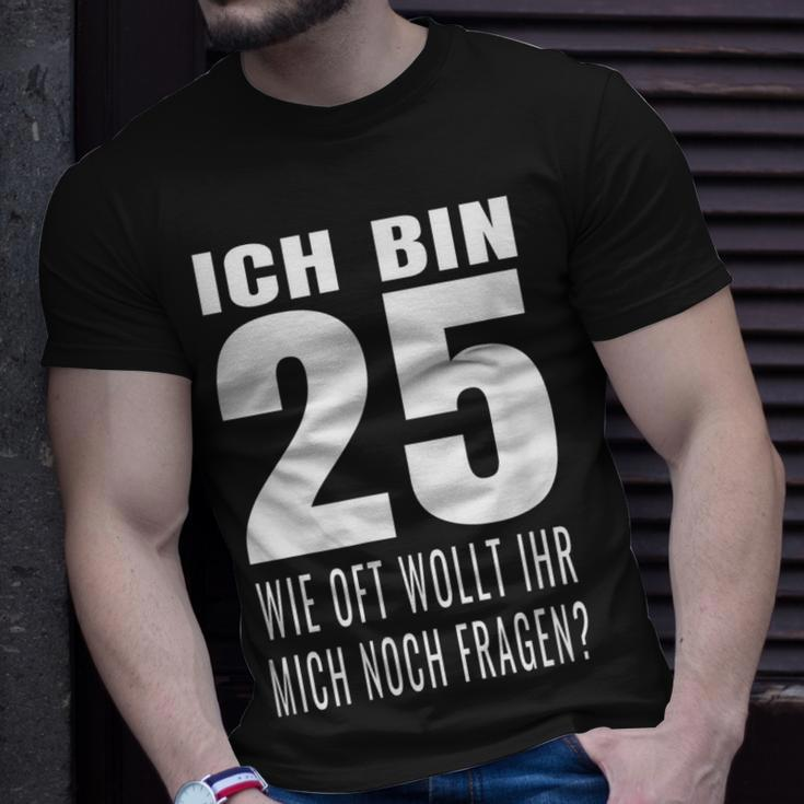 25 Geburtstag Geburtstagsgeschenk 25 Jahre Lustiges Geschenk T-Shirt Geschenke für Ihn