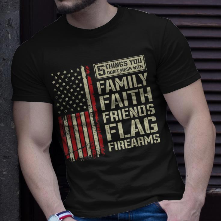 5 Things Dont Mess With Family Faith Friends Flag Firearms T-Shirt Gifts for Him