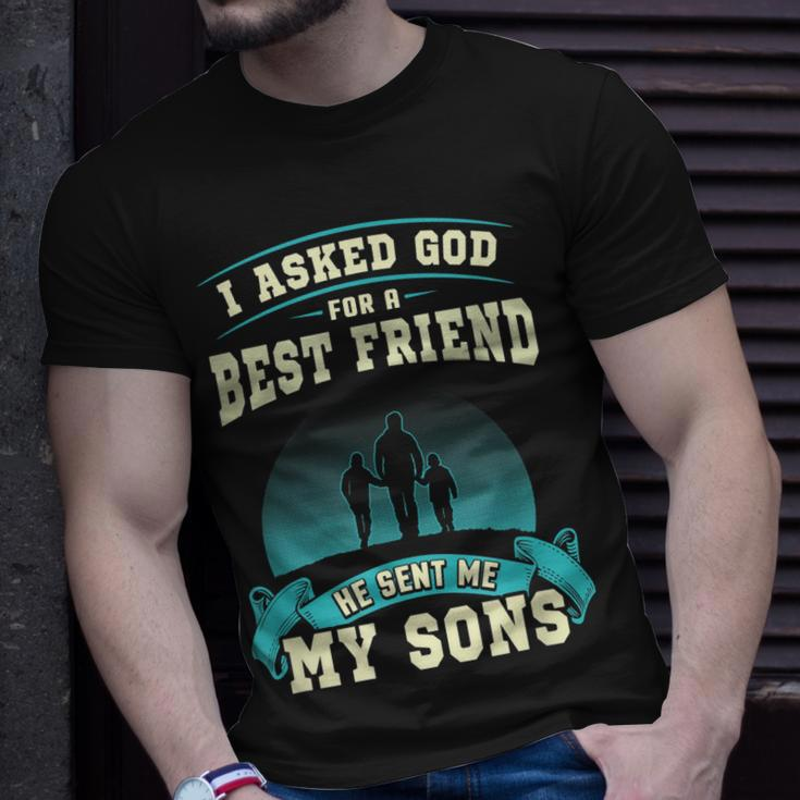 I Asked God For A Best Friend He Sent Me My Sons T-shirt Gifts for Him