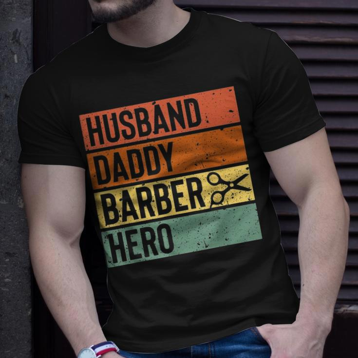 Barber Dad Husband Daddy Hero Fathers Day Gift V2 Unisex T-Shirt Gifts for Him