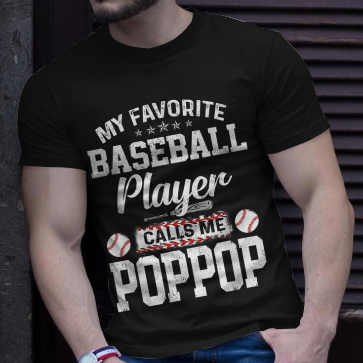 Baseball Dad My Favorite Baseball Player Calls Me Poppop Gift For Mens Unisex T-Shirt Gifts for Him