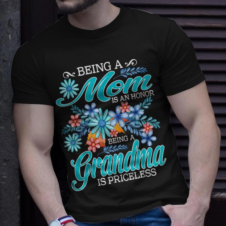 Being A Mom Is An Honor Being A Grandma Is Priceless Unisex T-Shirt Gifts for Him