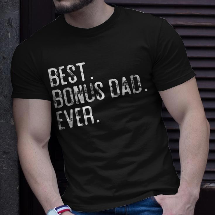 Best Bonus Dad Ever Father’S Day Gift For Step Dad Unisex T-Shirt Gifts for Him