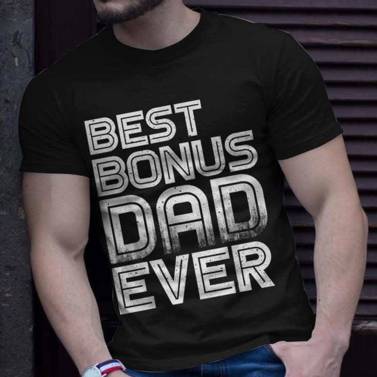Best Bonus Dad Ever Retro Fathers Gift Idea Gift For Mens Unisex T-Shirt Gifts for Him