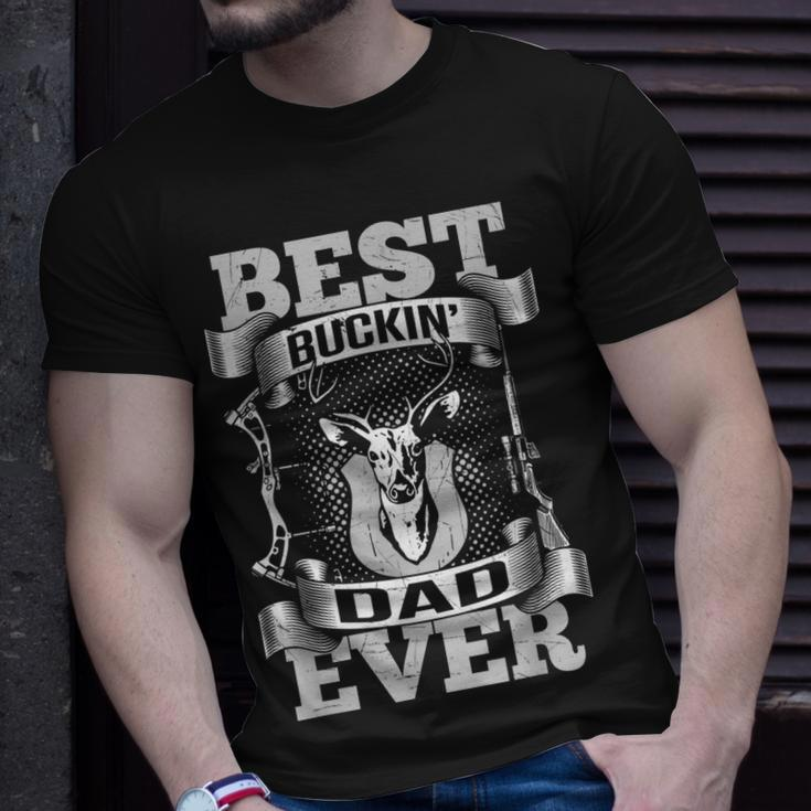 Best Buckin Dad Ever For Dads Unisex T-Shirt Gifts for Him