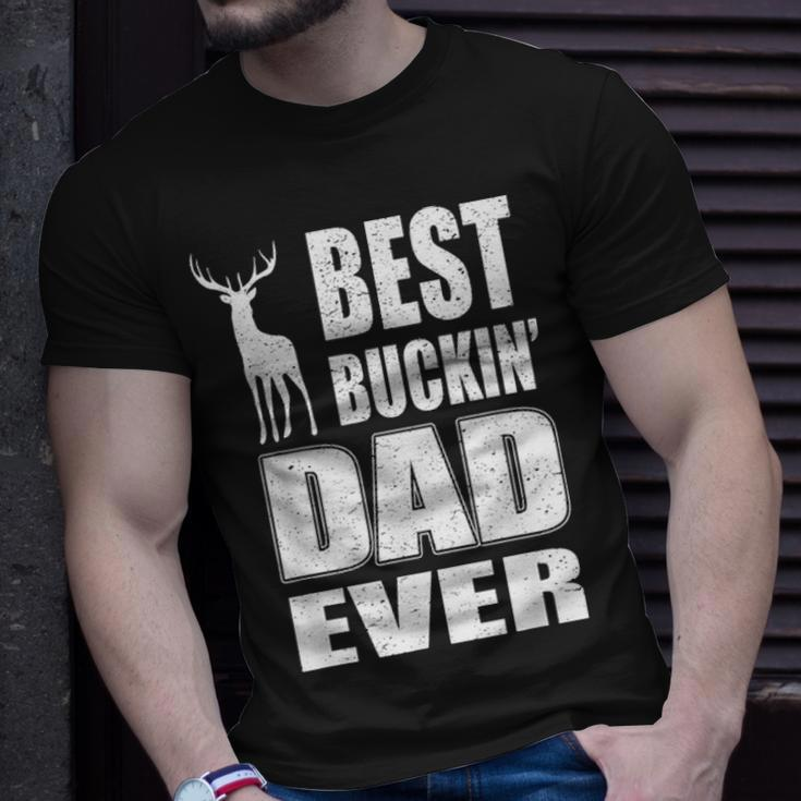 Best Buckin Dad Ever For Deer Hunting Fathers Day Gift V2 Unisex T-Shirt Gifts for Him