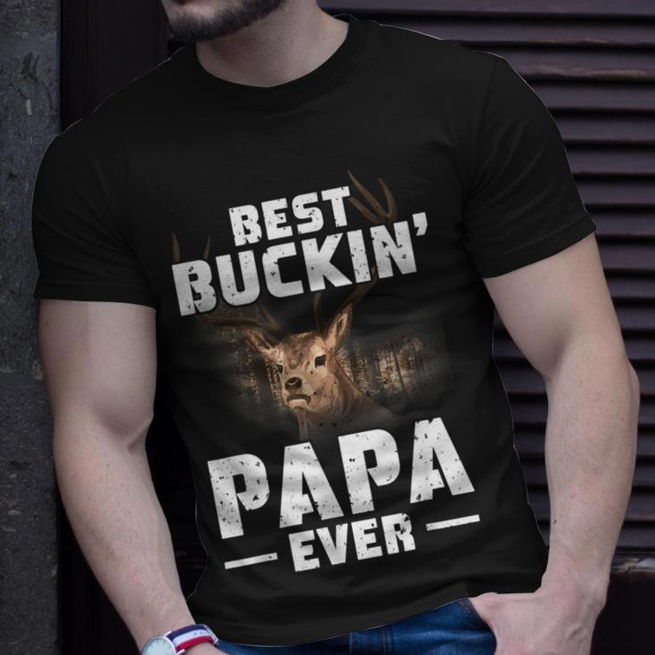 Best Buckin Papa Ever Deer Hunting Hunter Men Dad Unisex T-Shirt Gifts for Him