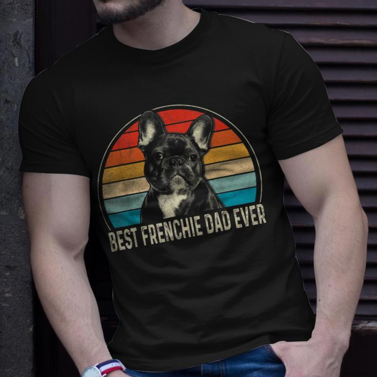 Best Frenchie Dad Ever French Bulldog Lover Fathers Day Gift For Mens Unisex T-Shirt Gifts for Him