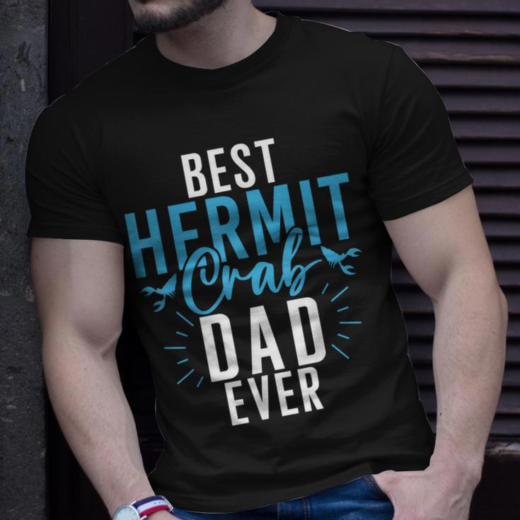 Best Hermit Crab Dad Ever Hermit Crab Dad Unisex T-Shirt Gifts for Him