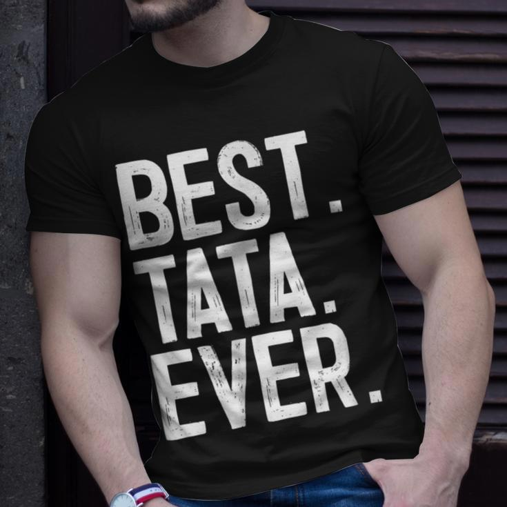 Best Tata Ever Novelty Unisex T-Shirt Gifts for Him