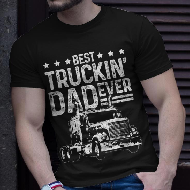 Best Truckin Dad Ever Truck Driver Fathers Day Gift Gift For Mens Unisex T-Shirt Gifts for Him