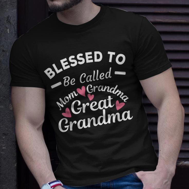 Blessed To Be Called Mom Grandma & Greatgrandma Mothers Day Unisex T-Shirt Gifts for Him