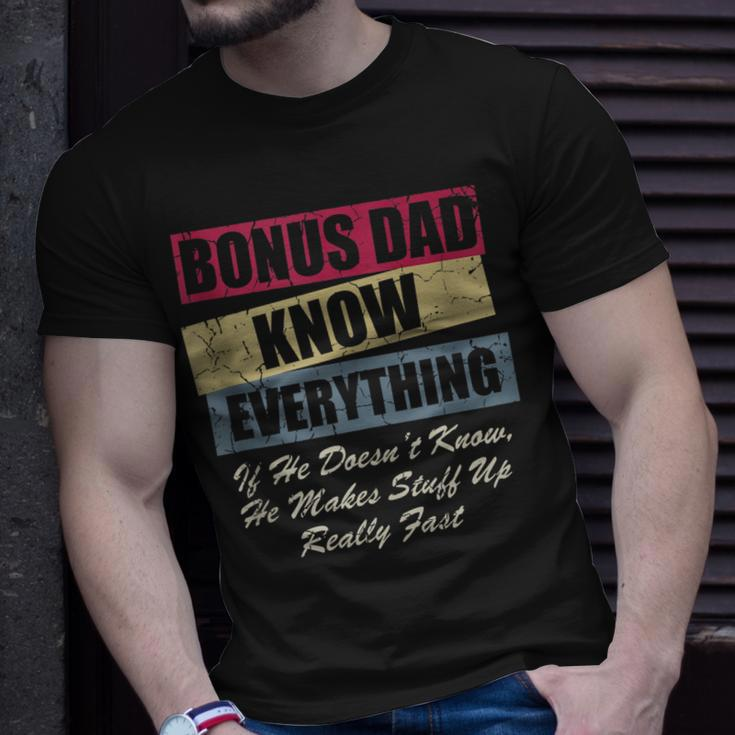 Bonus Dad Knows Everything If He Doesnt Know Fathers Day T-shirt Gifts for Him