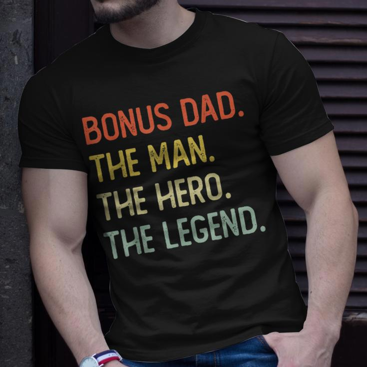 Bonus Dad The Man The Hero The Legend Unisex T-Shirt Gifts for Him