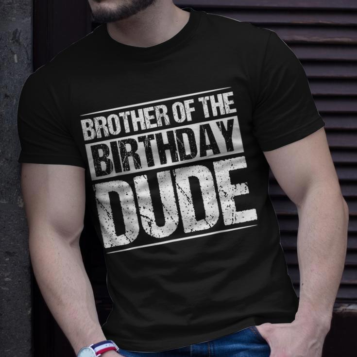 Brother Of The Birthday Dude Cousin Birthday Boy Party Boys Unisex T-Shirt Gifts for Him