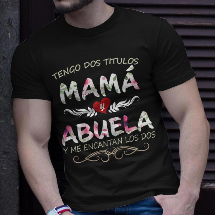 Camisa Para Mama Y Abuela Blusa Para Dia De Madres Gift For Womens Unisex T-Shirt Gifts for Him