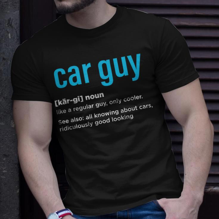 Car Guy Definition Car Mechanic Funny Fathers Day Unisex T-Shirt Gifts for Him
