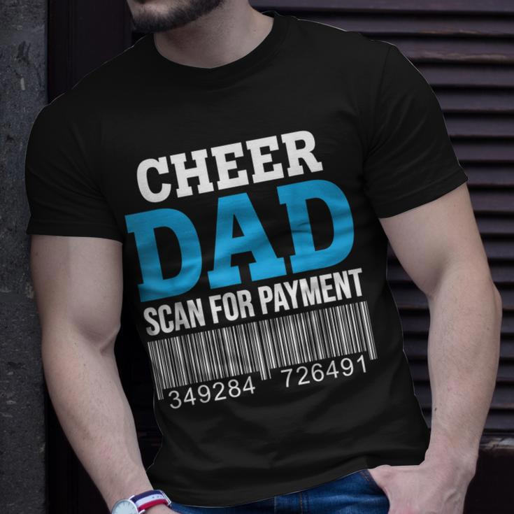Cheer Dad Scan For Payment – Best Cheerleader Father Ever Unisex T-Shirt Gifts for Him