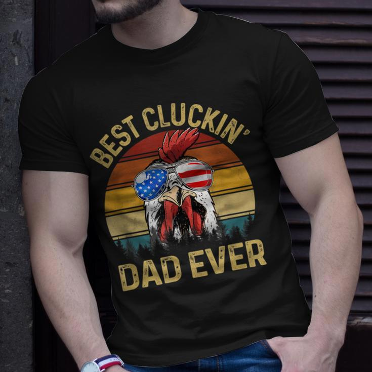 Chicken Dad Best Cluckin Dad Ever Proud Daddy Farmer Gift For Mens Unisex T-Shirt Gifts for Him