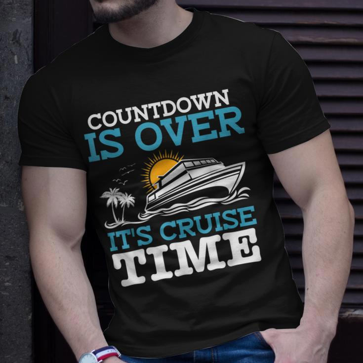 Countdown Is Over Its Cruise Time Cruising Lover Cruiser Unisex T-Shirt Gifts for Him